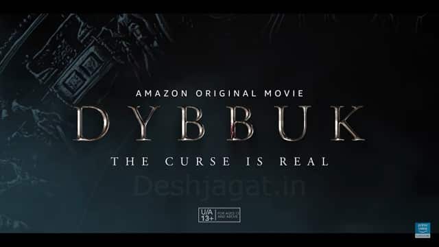 Dybbuk 2021 Cast & Crew: Prime Video, Roles, Watch Online In Full Hd
