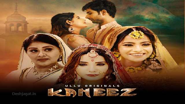 Kaneez Part 2 Ullu Web Series Cast: Actress Name, Roles, Watch Online