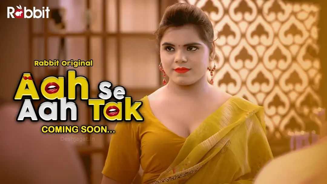 Aah Se Aah Tak 2021 (RABBIT) Web Series Cast: Actress, Roles, Watch Online