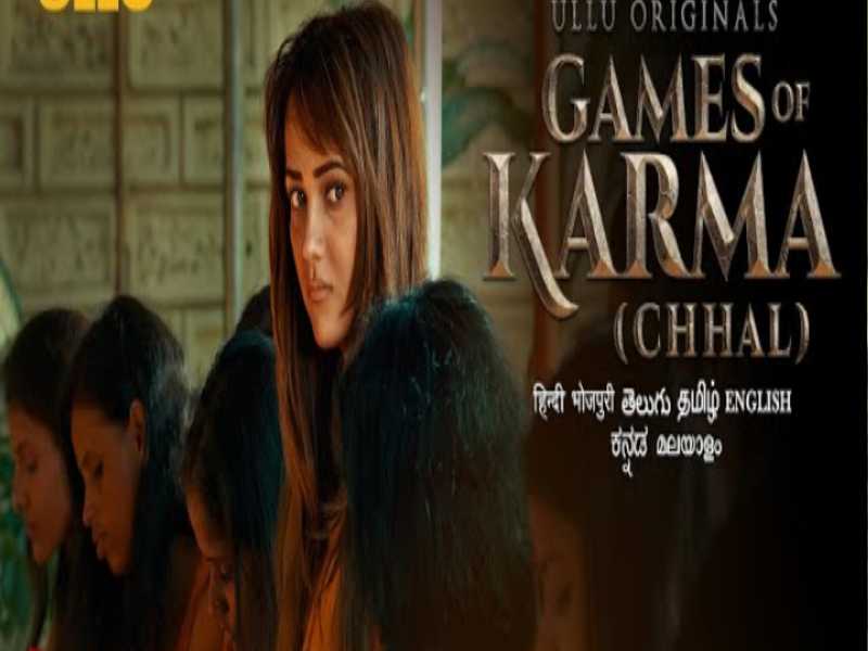 Chhal (Games Of Karma) 2022 Ullu Web Series Cast: Actress, Roles, Watch