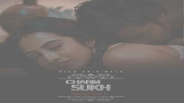 Charmsukh Important 2022 Ullu Web Series Cast: Actress, Watch Online