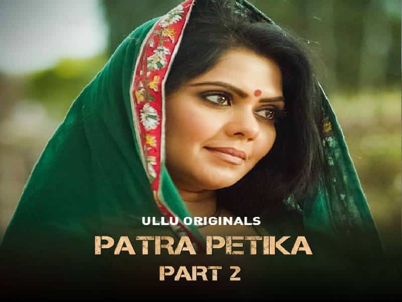 Patra Petika Part 2 Ullu Web Series Cast: Watch Online