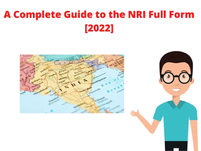 A Complete Guide to the NRI Full Form [2022]