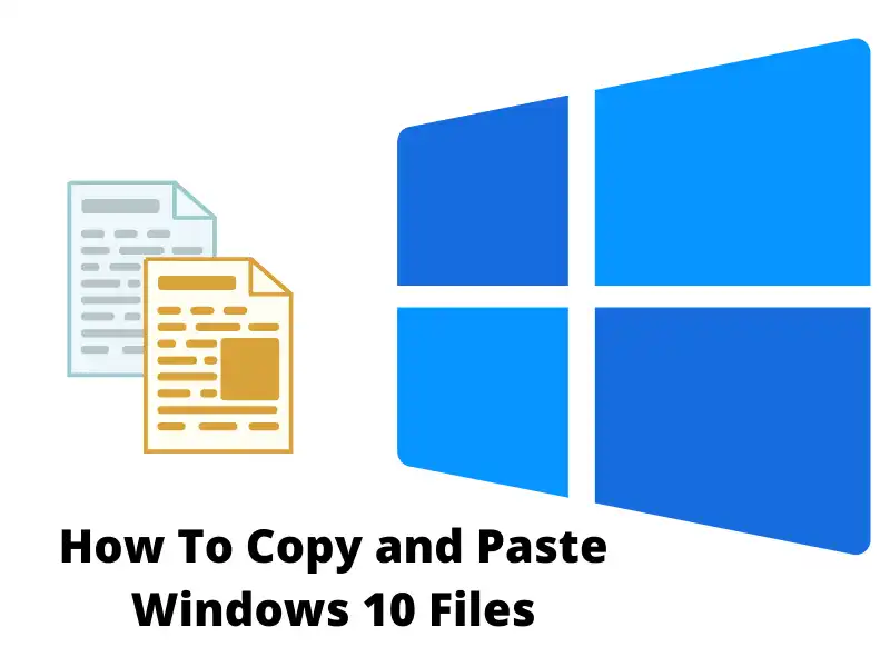 How To Copy and Paste Windows 10 Files Without any trouble
