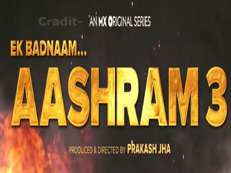 Aashram 3 MXPlayer Web Series Cast: Release Date, Watch Online (2022)