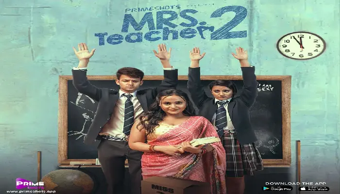 Mrs Teacher 2 (Prime Short) Web Series Cast 2022