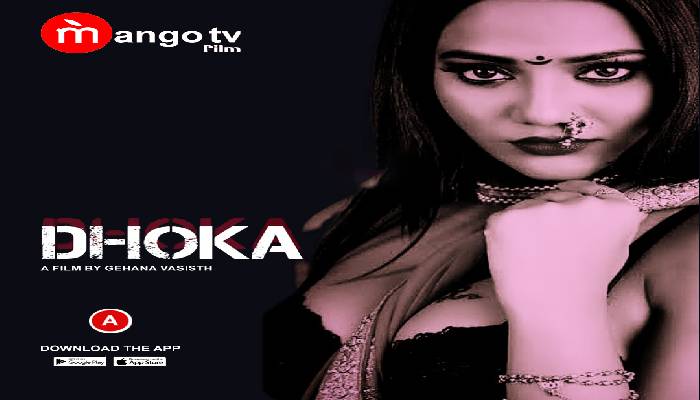 Dhoka [Mango TV] Web Series Cast 2022