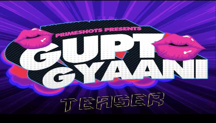 Gupt Gyaani [Prime Shots] Web Series Cast 2022