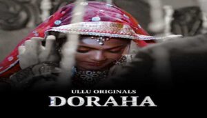 Doraha Web Series Ullu Download 480p 720p 1080p
